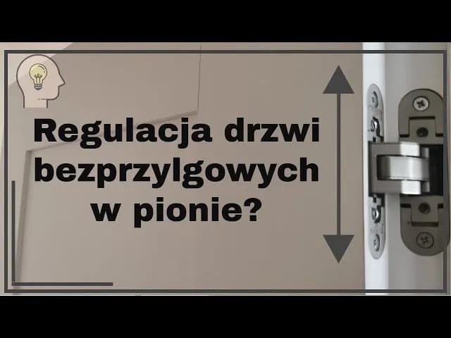 Jak wyregulować drzwi bezprzylgowe i uniknąć problemów z ich działaniem